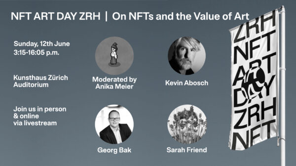 NFT ART DAY ZRH_On NFTs and the Value of Art