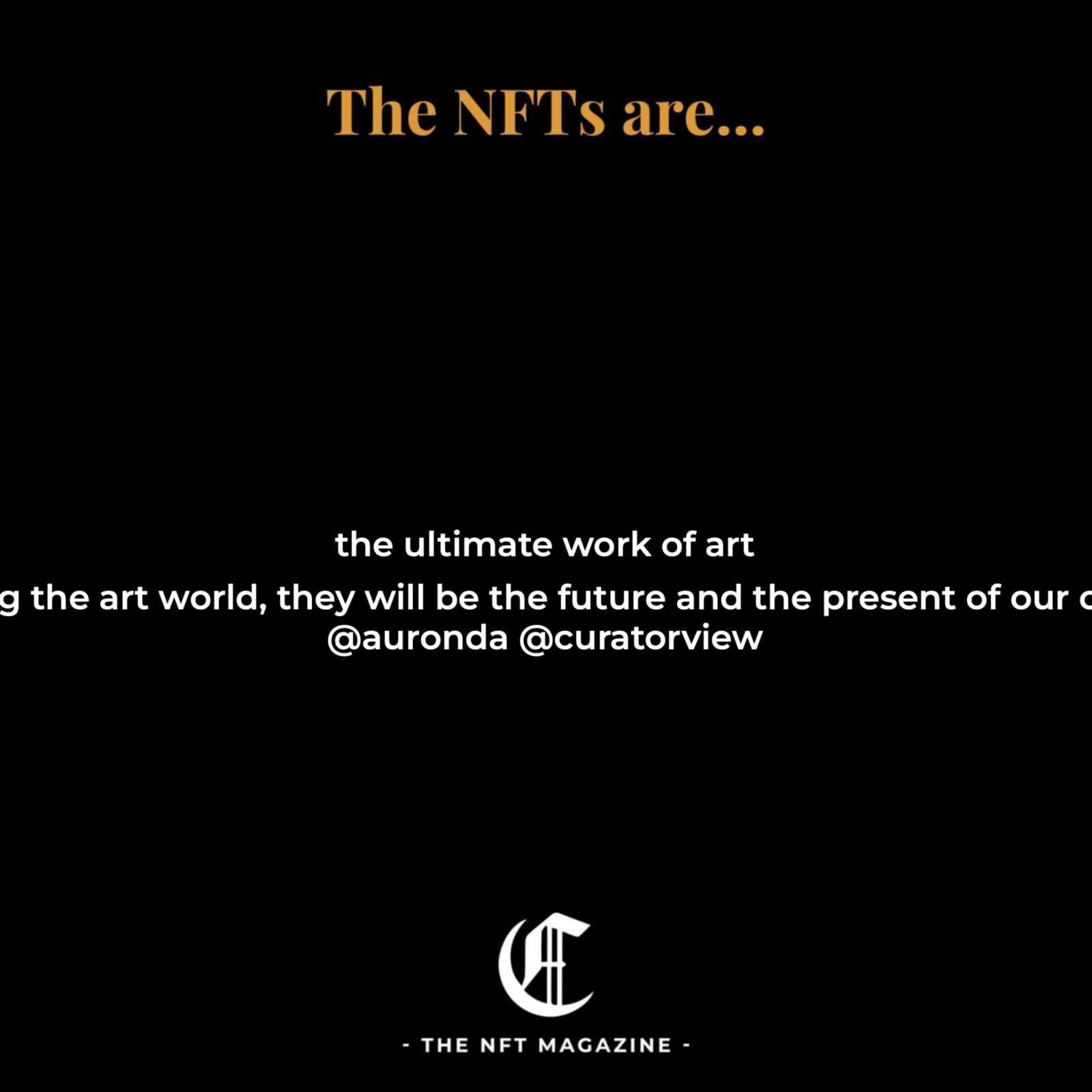 the ultimate work of art... NFTs are changing the art world, they will be the future and...